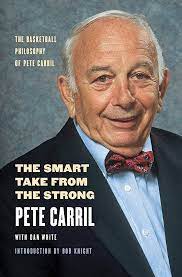 The Smart Take From the Strong Pete Carril - soft cover