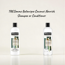 TRESemme Botanique Coconut Nourish Shampoo  or Conditioner 473ml