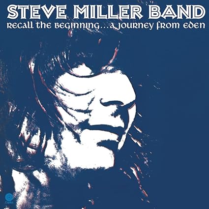 Steve Miller Band CD- recall the beginning - A journey from Eden