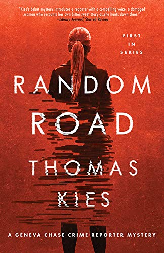Random Road (Geneva Chase Crime Reporter Mysteries Book 1) - paperback