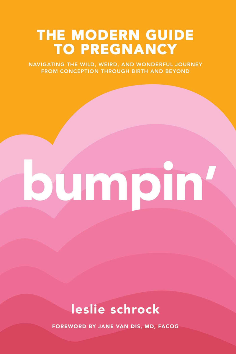 Bumpin': The Modern Guide to Pregnancy - Paperback