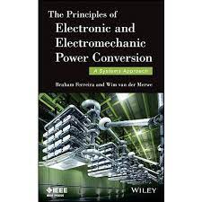 The principles of electronic and electro mechanic power conversion a systems approach-   hard cover