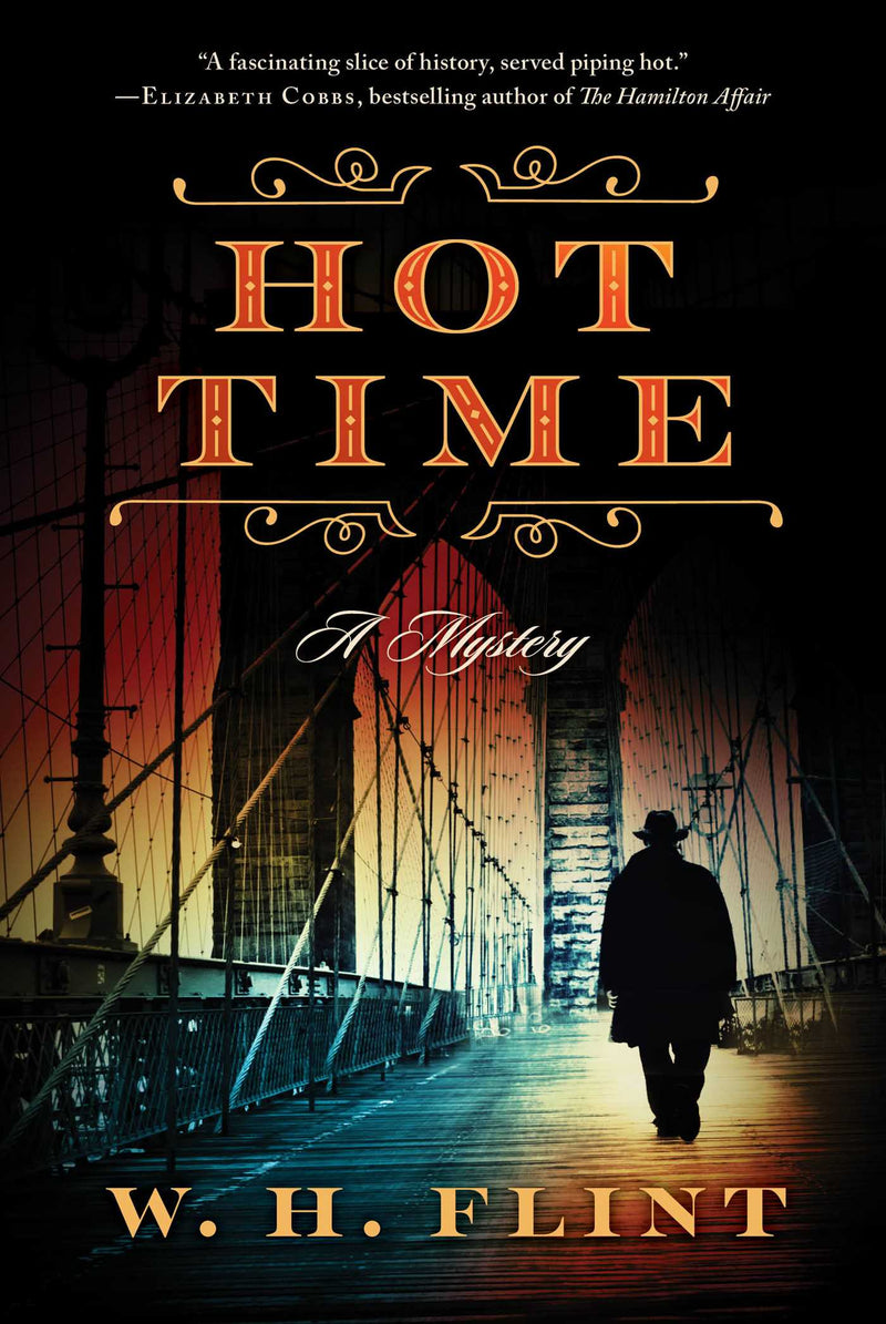 Hot Time: A Mystery by W. H. Flint - Hardcover