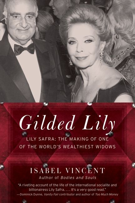 Gilded Lily: Lily Safra: The Making of One of the World's Wealthiest Widows - Paperback